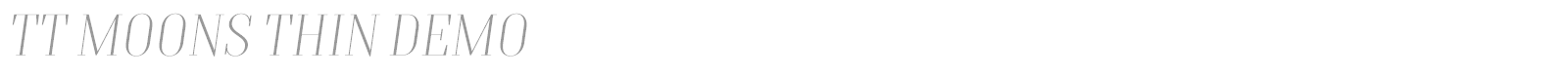 TT Moons Thin DEMO font preview