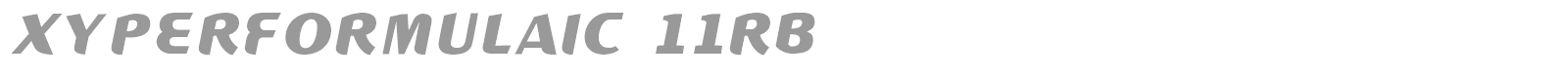 XYPERFORMULAIC font preview