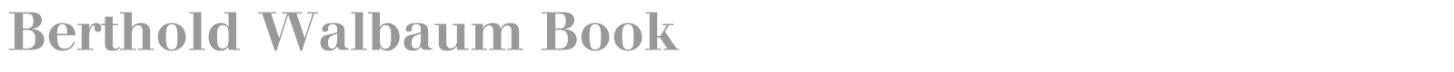 Berthold Walbaum Book font preview