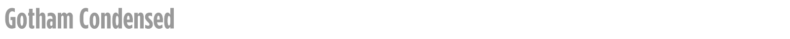 Gotham Condensed font preview