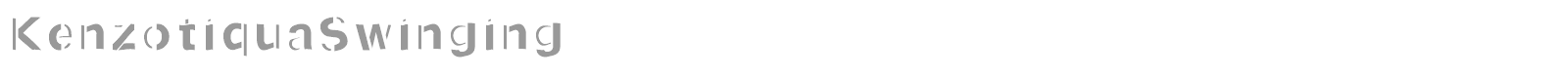 KenzotiquaSwinging font preview