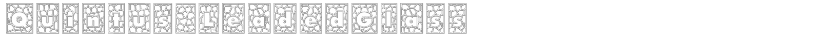 Quintus LeadedGlass font preview