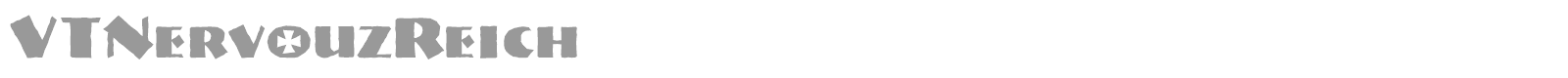 VTNervouzReich font preview