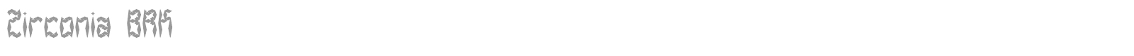Zirconia BRK font preview