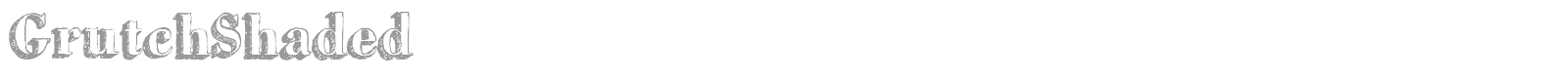 GrutchShaded font preview