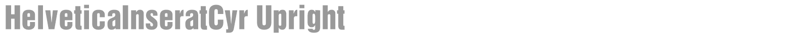 HelveticaInseratCyr Upright font preview