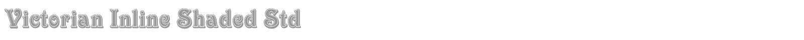 Victorian Inline Shaded Std font preview