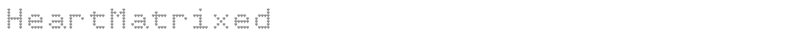 HeartMatrixed font preview