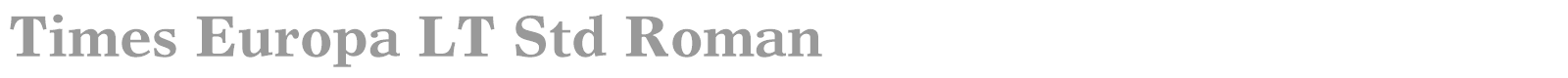 Times Europa LT Std font preview