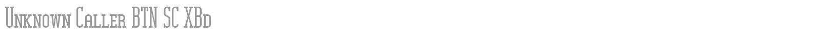 Unknown Caller BTN SC font preview