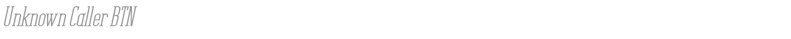 Unknown Caller BTN font preview