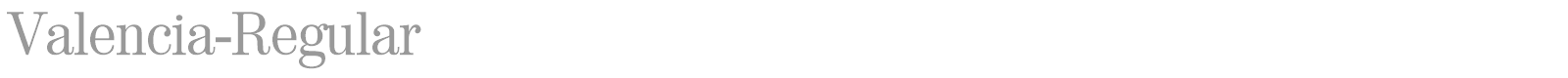 Valencia-Regular font preview