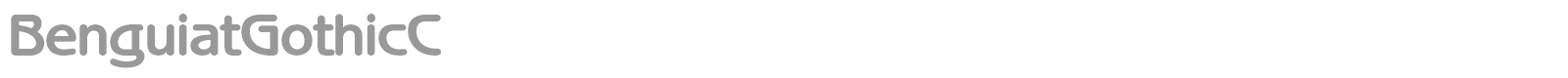 BenguiatGothicC font preview