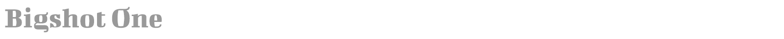 Bigshot One font preview