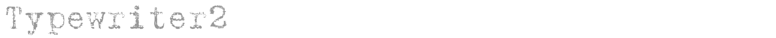 Typewriter2 font preview