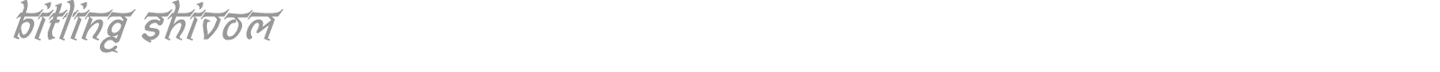 Bitling shivom font preview