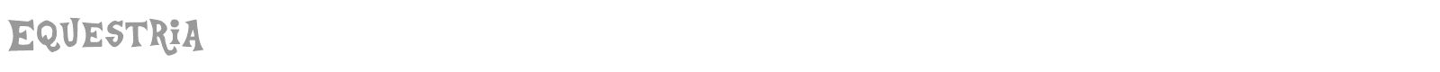 Equestria font preview