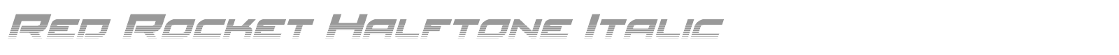 Red Rocket Halftone Italic font preview