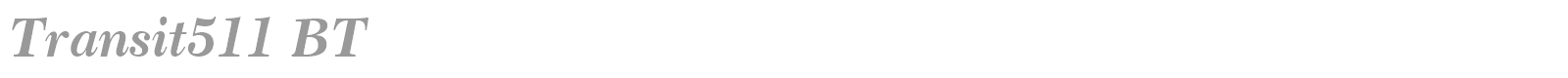 Transit511 BT font preview