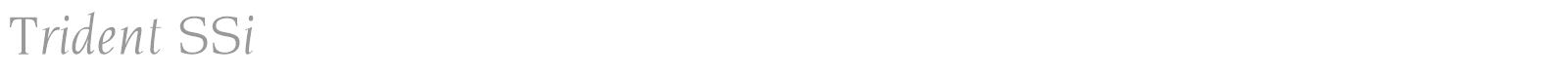 Trident SSi font preview