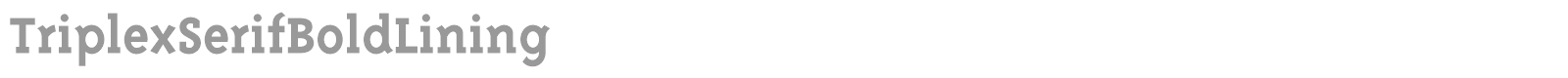 TriplexSerif-ExtraBold font preview