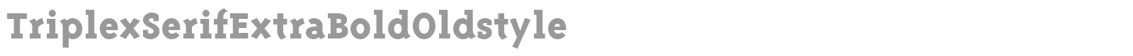 TriplexSerif-ExtraBold font preview