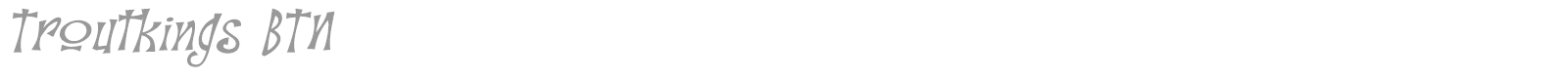 Troutkings BTN font preview