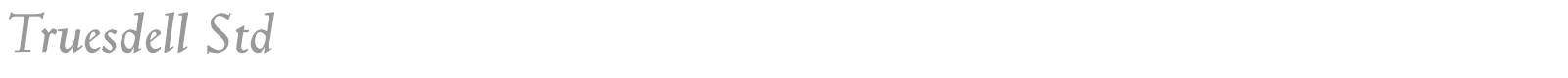 Truesdell Std font preview