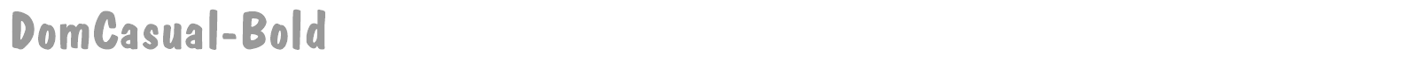 DomCasual-Bold font preview