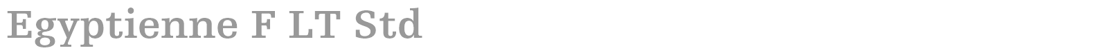 Egyptienne F LT Std font preview