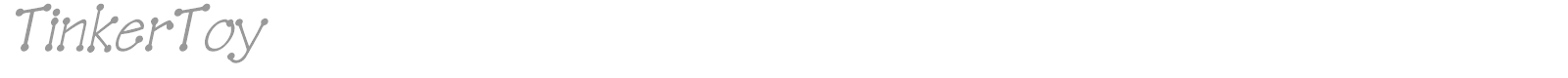 TinkerToy font preview
