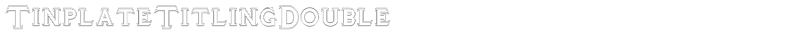 TinplateTitling font preview