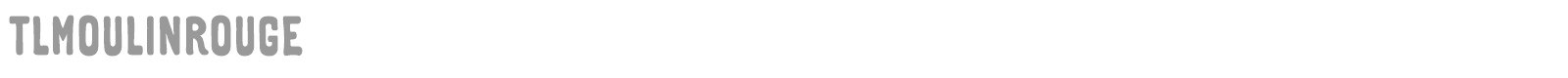 TLMoulinRouge font preview