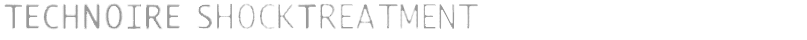 TECHNOIRE font preview