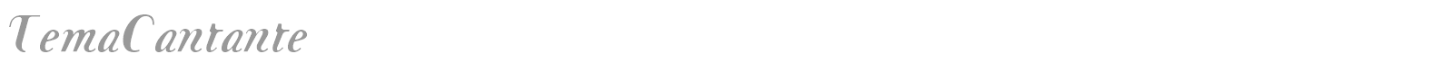 TemaCantante font preview