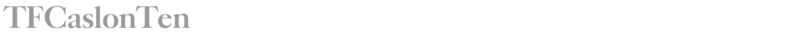 TFCaslonTen font preview