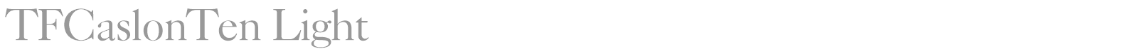TFCaslonTen font preview