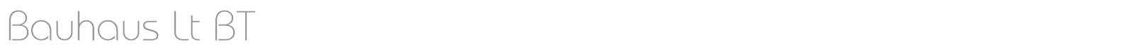 Bauhaus Lt BT font preview