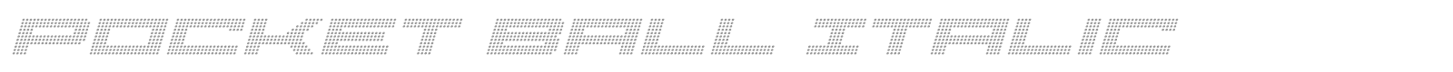 Pocket Ball Leftalic font preview