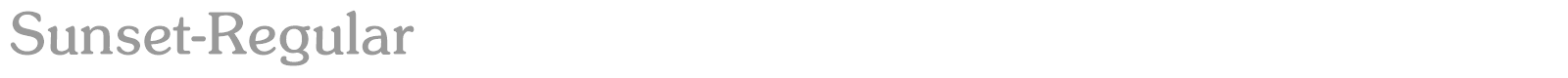 Sunset-Regular font preview