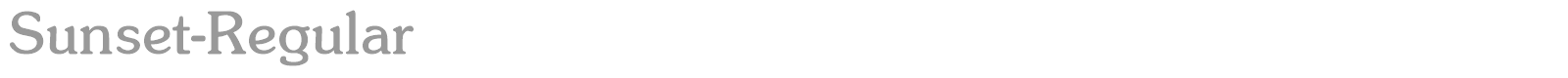 Sunset-Regular font preview