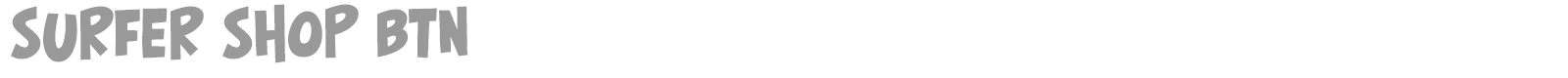 Surfer Shop BTN font preview