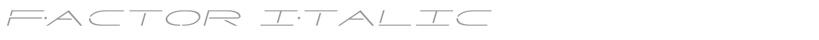 Factor Super-Italic font preview