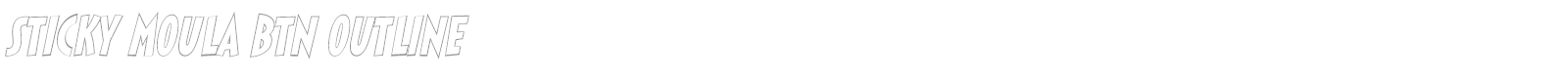 Sticky Moula BTN Outline font preview