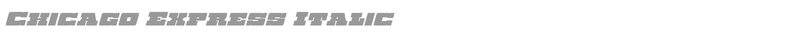 Chicago Express Title Italic font preview
