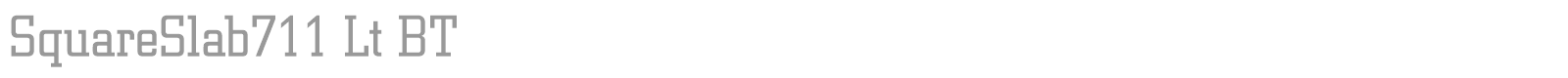 SquareSlab711 Lt BT font preview