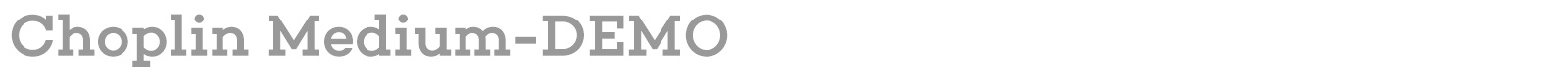 Choplin font preview