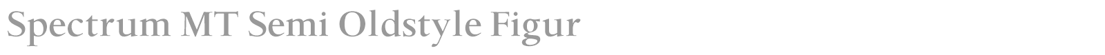 Spectrum MT font preview