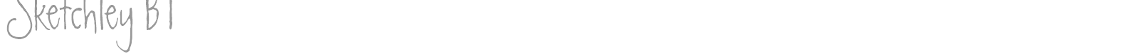 Sketchley BT font preview