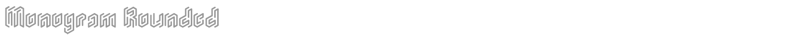 Monogram Rounded font preview